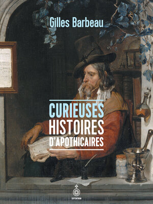 cover image of Curieuses histoires d'apothicaires